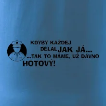 Policista - kdyby každej dělal jak já, tak to máme už dávno hotový