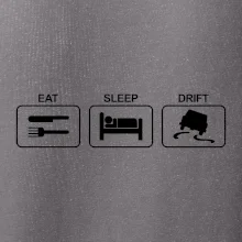 Eat sleep Drift