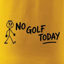 No Golf Today