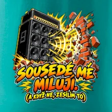 Sousedé mě milují
