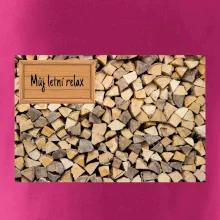 Dřevo - můj letní relax