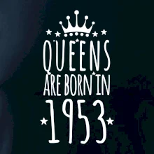 Queens are born in 1953