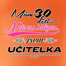 Mám 30 dětí, jsem učitelka
