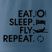 Eat sleep fly repeat Eat sleep fly repeat