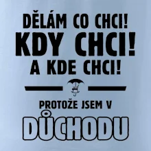 Dělám co chci, kdy chci důchod