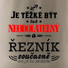 Je těžké být neodolatelný řezník