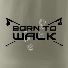 Born to walk