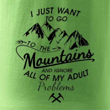 I just to go Mountains - Zahoď prolémy a jdi do hor