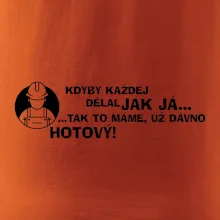 Zedník - kdyby každej dělal jak já, tak to máme už dávno hotový