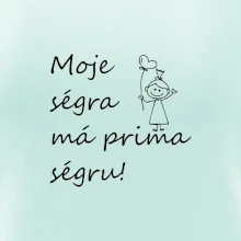 Moje ségra má prima ségru!