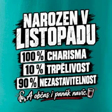 Narozen v listopadu charisma trpělivost a panák