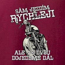 Sám jezdím rychleji, ale ve dvou dojedeme dál
