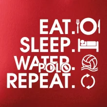 Eat sleep water polo repeat