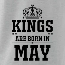 Kings are born in May