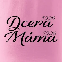 Dcera, Máma  vaše ročníky