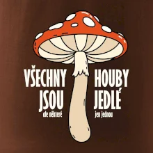 Všechny houby jsou jedlé