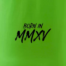 Born in - Římské číslo 2015