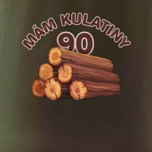 Mám kulatiny 90 Mám kulatiny 90