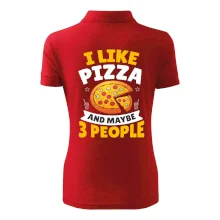 I like pizza and maybe 3 people