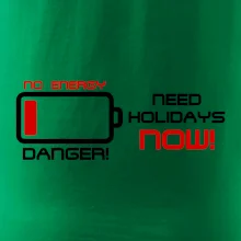 No energy danger need holidays