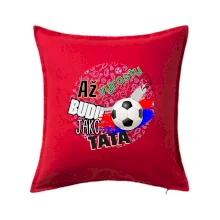 Až vyrostu budu jako táta - fotbalista