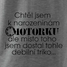 Chtěl jsem dostat motorku - narozeniny