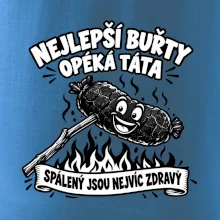 Nejlepší buřty opéká táta Spálený jsou nejvíc zdravý