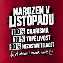 Narozen v listopadu charisma trpělivost a panák