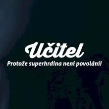 Učitel - superhrdina