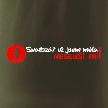 Svatozář už jsem měla, nesluší mi!