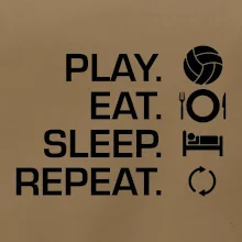 Play Eat Sleep Repeat volejbal Play Eat Sleep Repeat volejbal