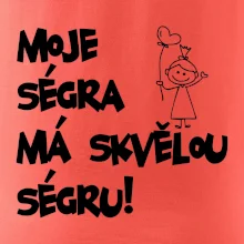 Moje ségra má skvělou ségru Moje ségra má skvělou ségru