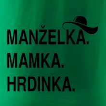 Manželka mamka hrdinka