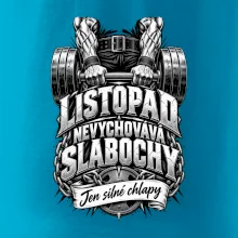 Listopad nevychovává slabochy silový trénink