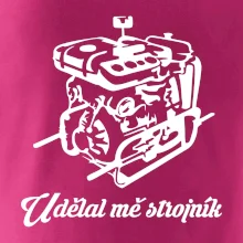 Udělal mě strojník