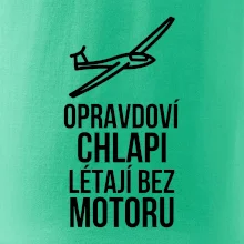 Opravdovi chlapi létají bez motoru