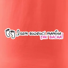 Jsem budoucí mamina - tak bacha!