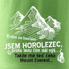 Jsem horolezec, proto lezu čím dál výš