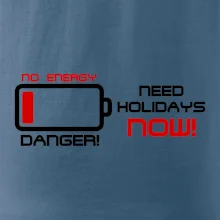 No energy danger need holidays