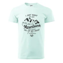 I just to go Mountains - Zahoď prolémy a jdi do hor