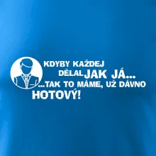 Manager - kdyby každej dělal jak já, tak to máme už dávno hotový