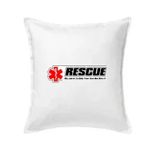 Rescue My Job Is To Help Your Ass Not Kiss It