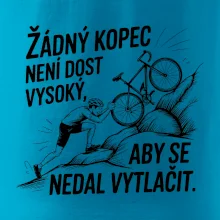 Žádný kopec není dost vysoký, aby se nedal vytlačit
