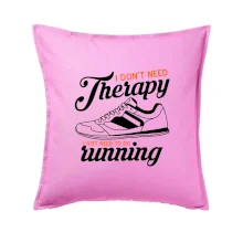 I don't need therapy running