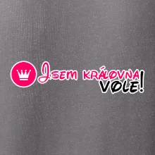 Jsem královna vole!
