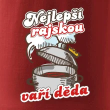 Nejlepší rajskou vaří děda