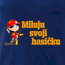 Miluju svoji hasičku
