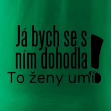 Já bych se s ním dohodla