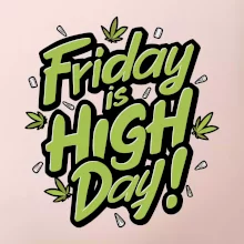Marihuana - Friday is high day