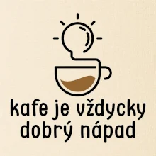 Kafe je vždycky dobrý nápad